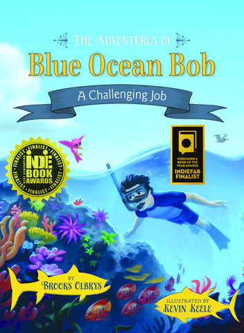 The Adventures of Blue Ocean Bob - A Challenging Job